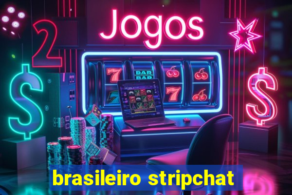 brasileiro stripchat